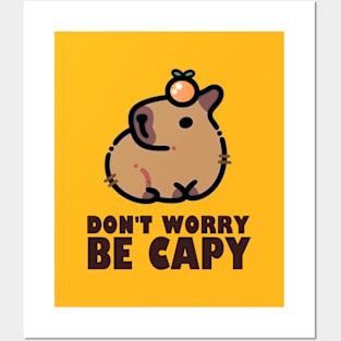 Don't Worry Be Capy - Capybara Posters and Art